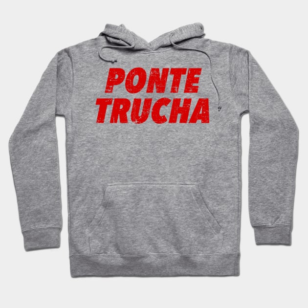 Ponte Trucha - Look sharp - red vintage design Hoodie by verde